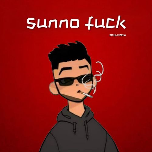 sunno fuck