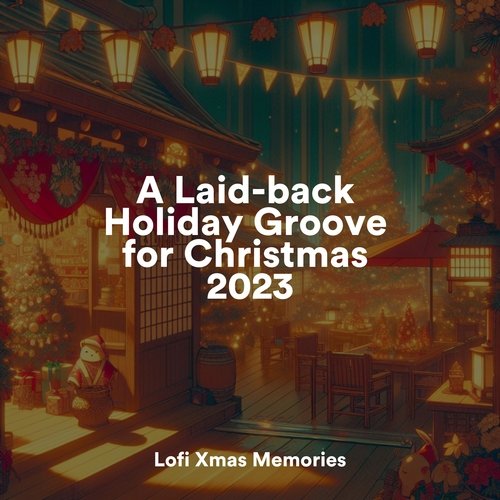 A Laid-back Holiday Groove for Christmas 2023_poster_image