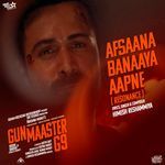Afsaana Banaaya Aapne (From "Gun Maaster G9") (Resonance)