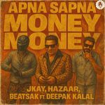 Apna Sapna Money Money