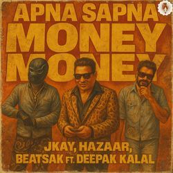 Apna Sapna Money Money