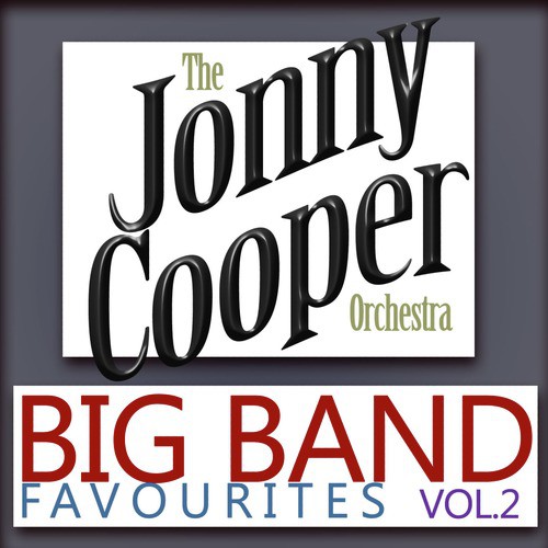 Big Band Favourites, Vol. 2