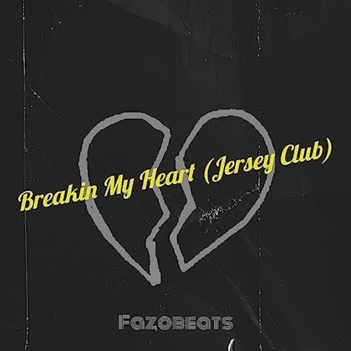 Breakin My Heart (Jersey Club) cover art