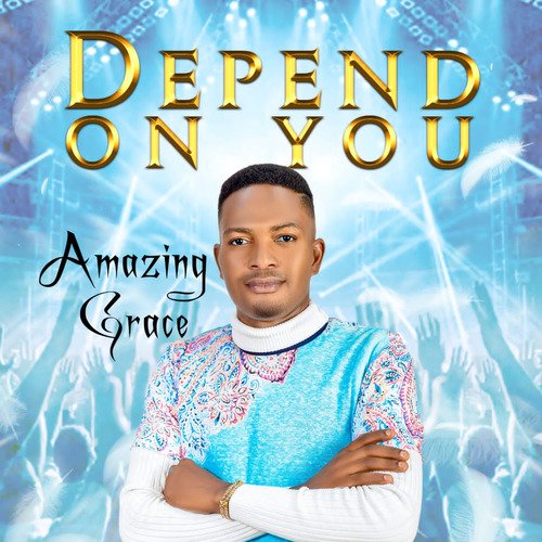 Depend on You
