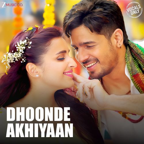 Dhoonde Akhiyaan - Vocals Only