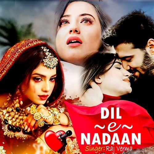 Dil-E-Nadaan