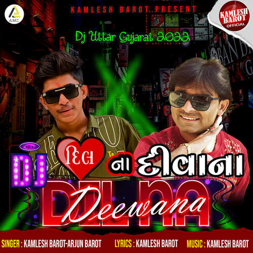 Dj Dil Na Deewana-Dj Uttar Gujarat 2022