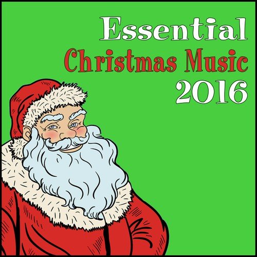 Essential Christmas Music 2016