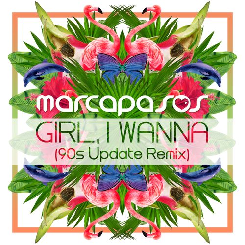 Girl, I Wanna (#90s Update Remix)