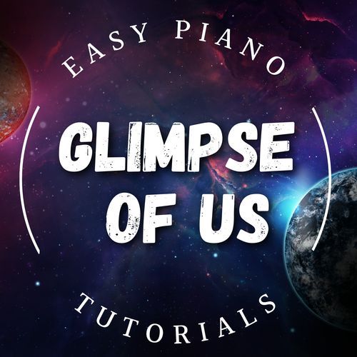 Glimpse Of Us (Piano Version)