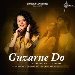 Guzarne Do (Palak Muchhal's Version)-HxAoZURHeWE