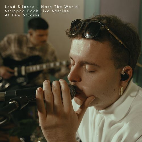 Hate the World (Stripped Back Live Session At Few Studios)