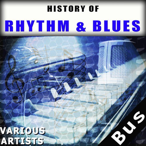 History of Rhytm & Blues: Bus