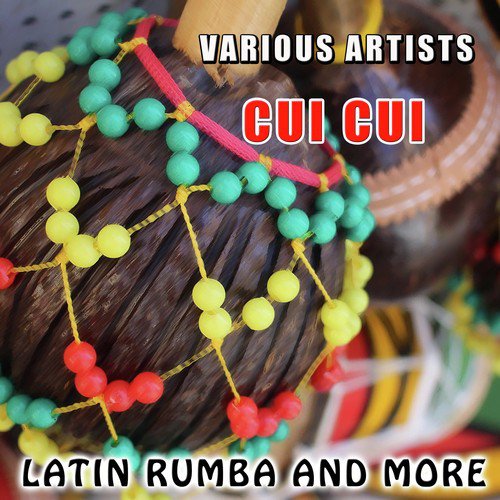 Latin Rumba and more: Cui cui