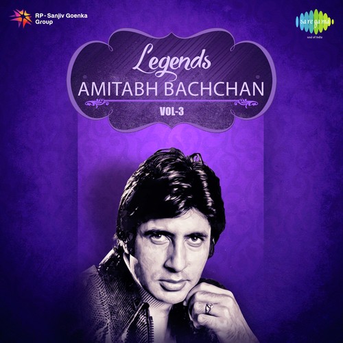 Legends - Amitabh Bachchan Vol. - 3