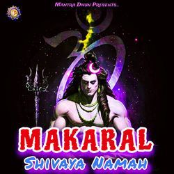 Makaral Shivaya Namah (Shiv Mantra 108 Times)