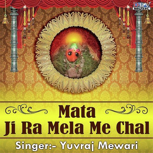 Mata Ji Ra Mela Me Chal