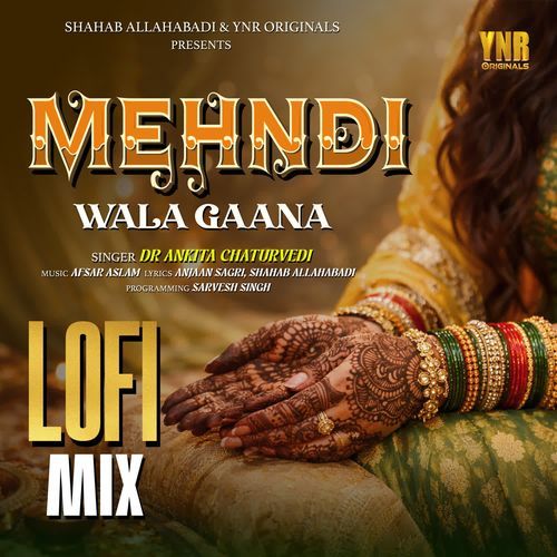 Mehndi Wala Gaana LoFi Mix