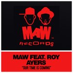 Our Time Is Coming (MAW Mix)