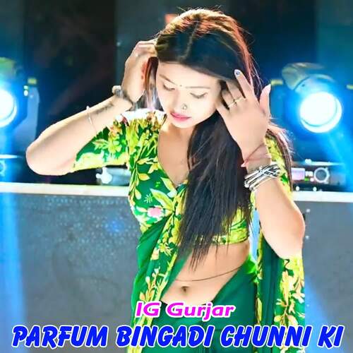 Parfum Bingadi Chunni Ki