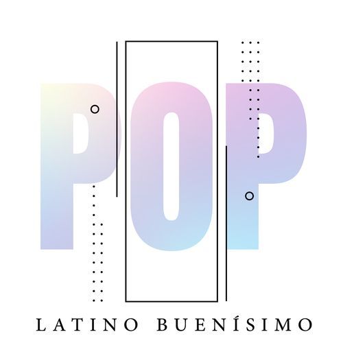 Pop Latino Buenísimo