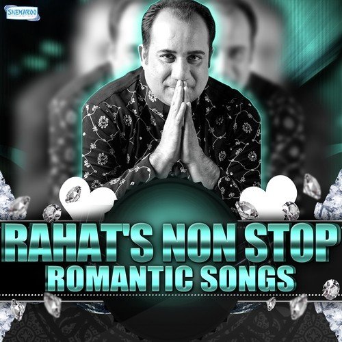 Rahat's Non Stop Romantic Songs