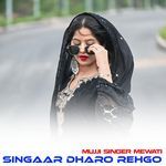 SINGAAR DHARO REHGO