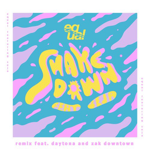 Shakedown (Remix) [feat. Daytona, Zak Downtown & Seja]