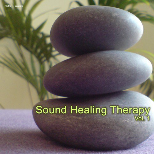 Sound Healing Therapy, Vol. 1