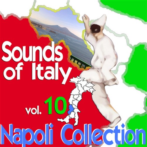 Sounds of Italy: Napoli Collection, Vol. 10