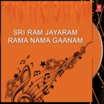 Sri Ram Jayaram Rama Nama Gaanam