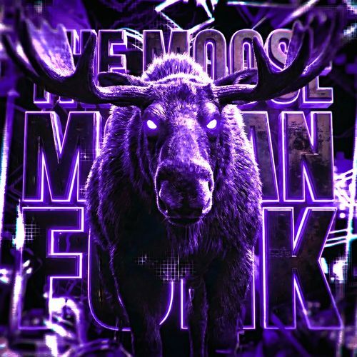 THE MOOSE MAN FUNK MEGA SLOWED