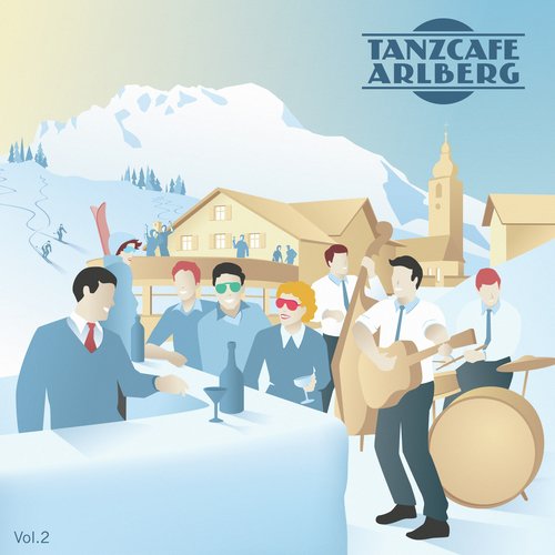 Tanzcafe Arlberg, Vol. 2