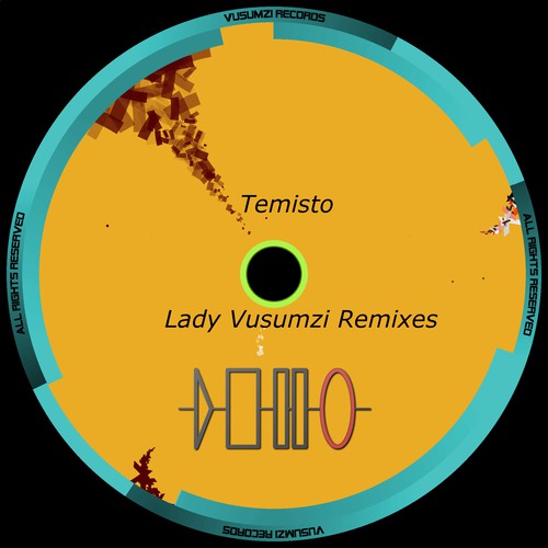 Temisto (Lady Vusumzi Remixes)