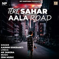 Tere Sahar Aala Road-SS4HQzpSVUI