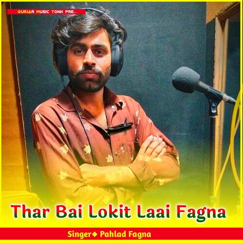 Thar Bai Lokit Laai Fagna