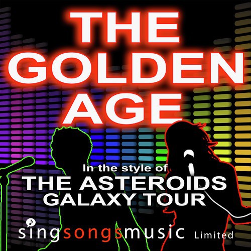 The Golden Age (In The Style Of The Asteroids Galaxy Tour) - Song Download  from The Golden Age (In the style of The Asteroids Galaxy Tour) @ JioSaavn