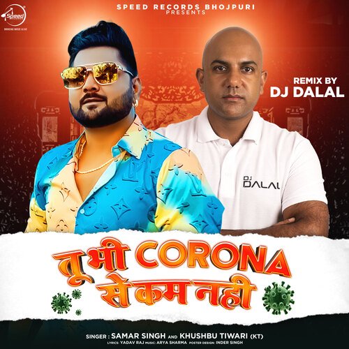 Tu Bhi Corona Se Kam Nahi (Remix)