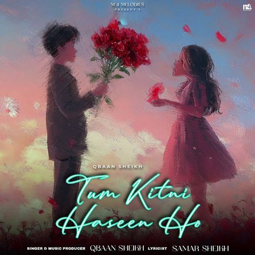 Tum Kitni Haseen Ho