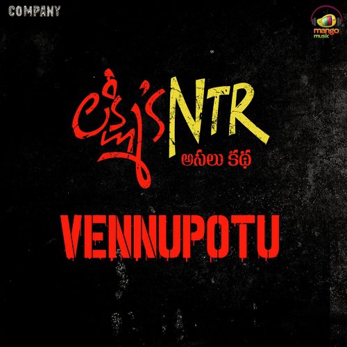 Vennupotu (From "Lakshmi's NTR")