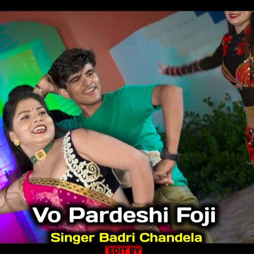 Vo Pardeshi Foji