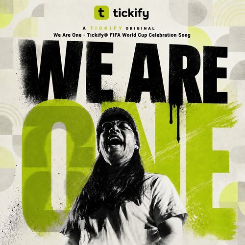 We Are One - Tickify® World Cup Celebration Song