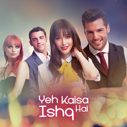 Yeh Kaisa Ishq Hai