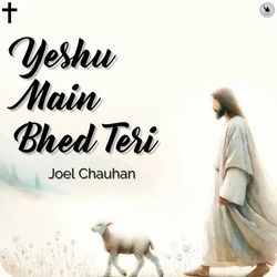 Yeshu Main Bhed Teri-FVw6fxxdA1I