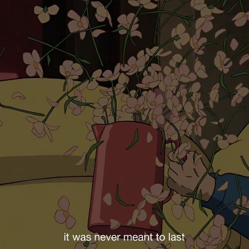 it was never meant to last