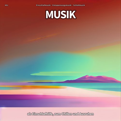 #01 Musik als Einschlafhilfe, zum Chillen und Ausruhen_poster_image