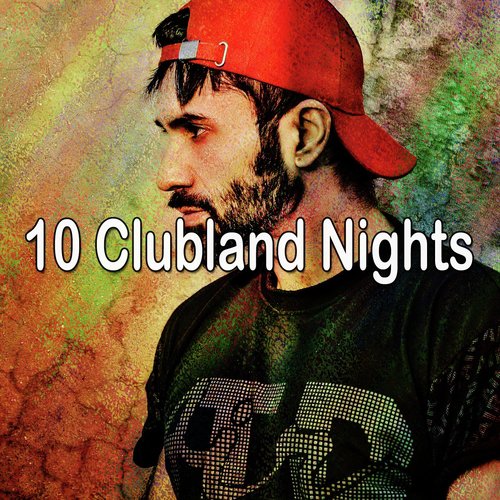 10 Clubland Nights_poster_image