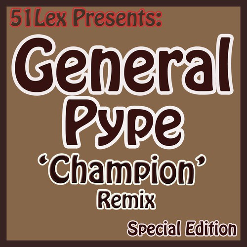 51 Lex Presents Champion Remix_poster_image