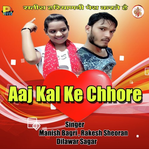 Aaj Kal Ke Chhore