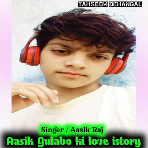 Aasik gulabo ki love istory